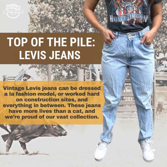 Top of the Pile: LEVIS JEANS