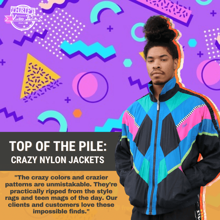 Top of the Pile: Crazy Nylon Jackets