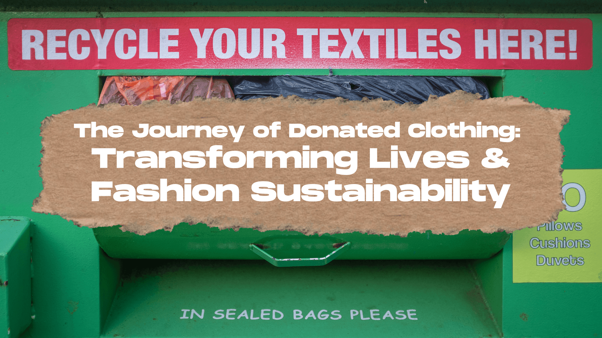 The Journey of Donated Clothing: Transforming Lives and Fashion Sustainability