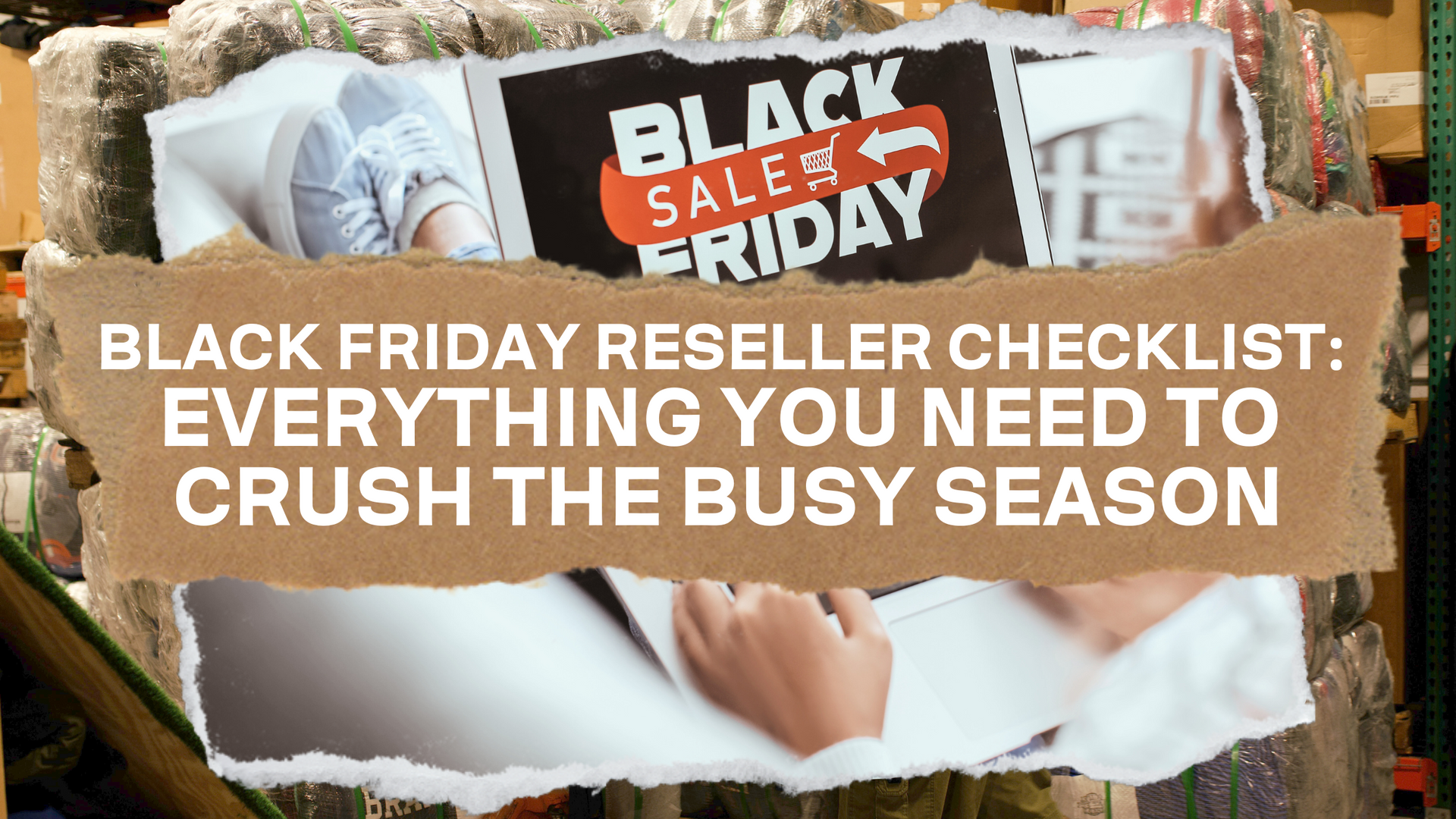 Black Friday Reseller Checklist: Everything You Need to Crush the Busy Season